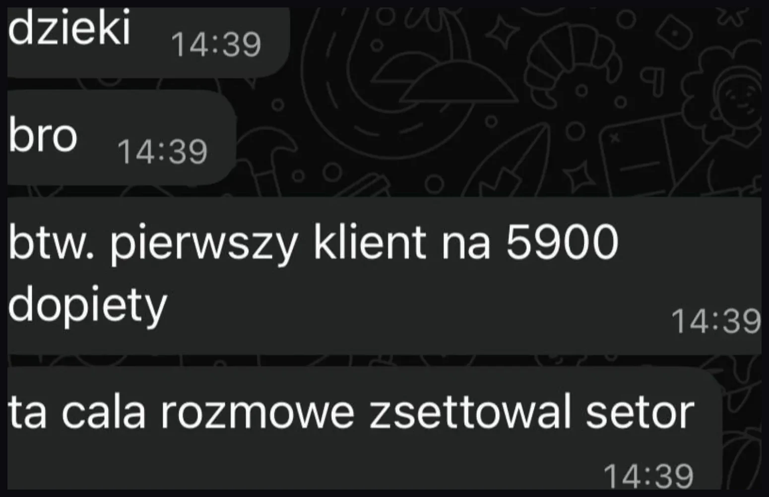Zrzut rozmowy z informacją o pierwszym kliencie na 5 900 zł.