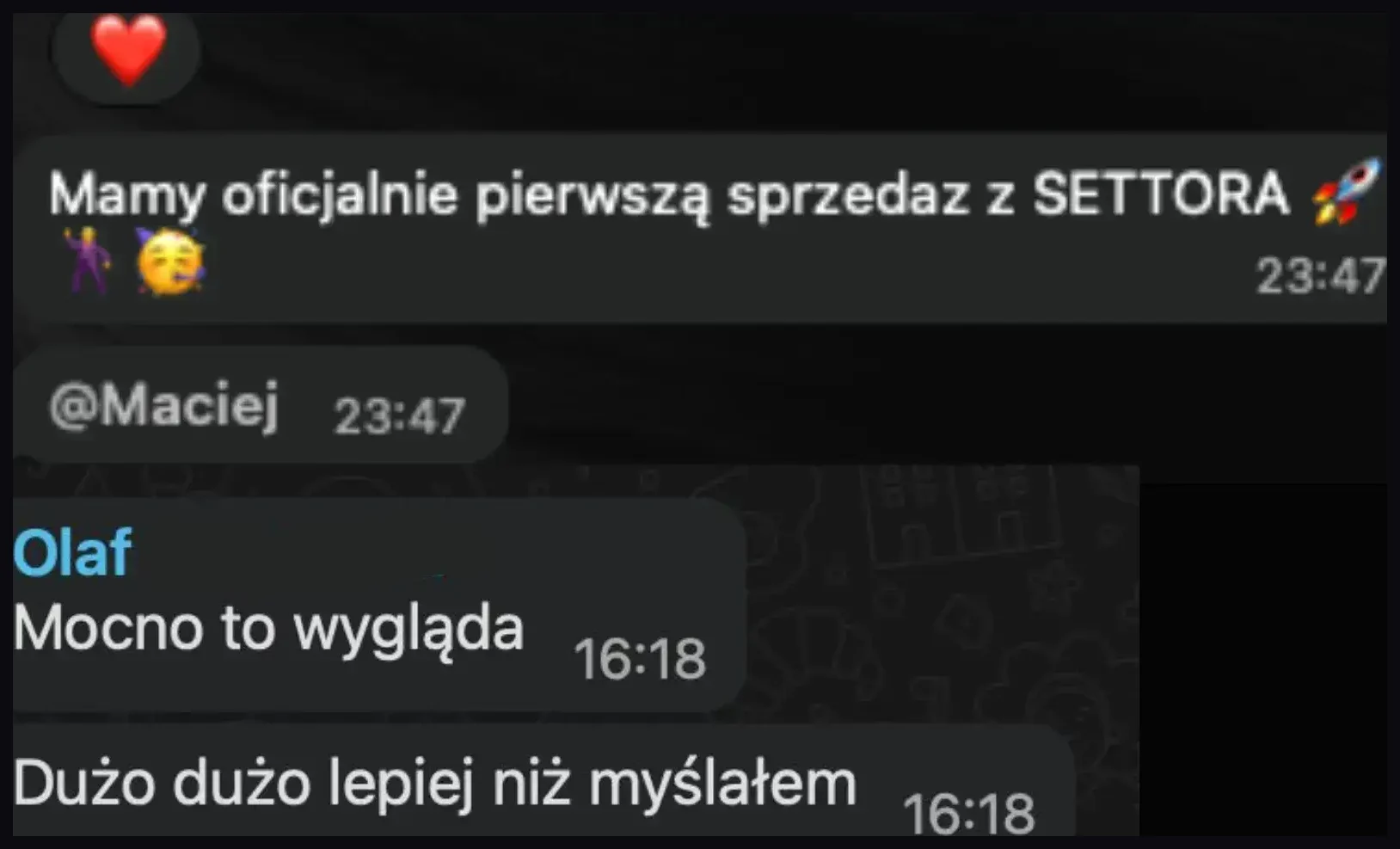 Zrzut rozmowy o pierwszej sprzedaży z Setora i ocenie, że jest dużo lepiej niż zakładano.